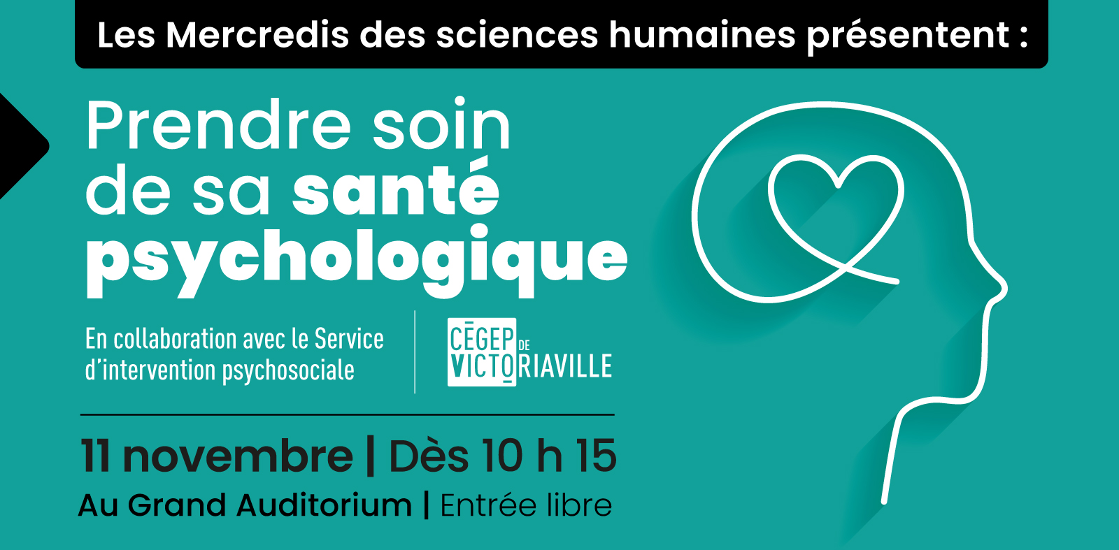 visuel officiel de la conférence Prendre soin de sa santé psychologique, on y voit une ligne créant un profil de visage avec un coeur où le cerveau